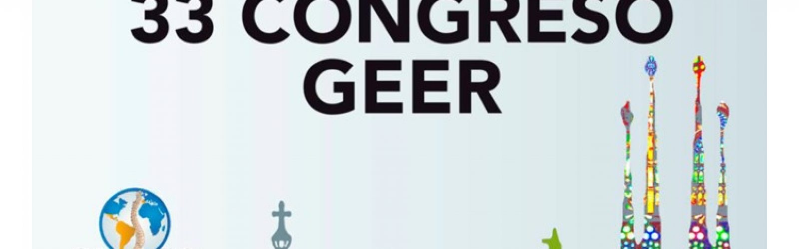 33 Congreso de la Sociedad Española de Columna Vertebral (GEER), 15 Congreso GEER-SILACO